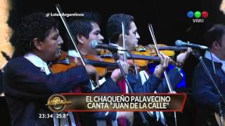 &quot;Juan de la calle&quot; - El Chaqueño Palavecino en vivo - Laten Argentinos