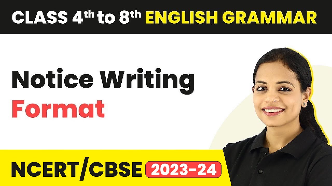 Notice Writing Format - Notice Writing Tips | Class 4 - 8 English Grammar