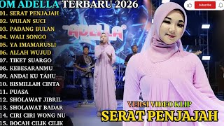 Download lagu ADELLA TERBARU - SERAT PENJAJAH - WULAN SUCI - PADANG BULAN - OM ADELLA FULL ALBUM TERBARU 2026 mp3