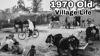 PAKISTAN VILLAGE life 1970  How was the lifestyle 
