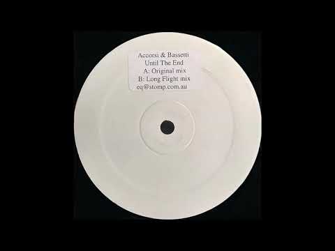 Accorsi & Bassetti ‎– Until The End (Long Flight Mix) [HD]