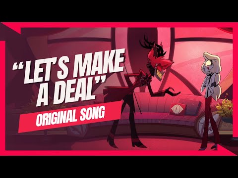 Let's Make A Deal 【A Hazbin Hotel Alastor Song】