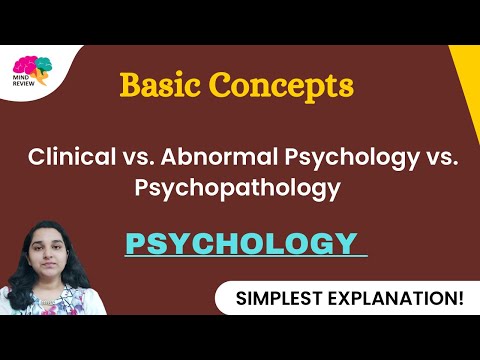 Clinical vs. Abnormal vs. Psychopathology| Mind Review