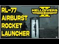 I tried the RL-77 Airburst Rocket Launcher (I don't know what I'm doing) - Helldivers 2