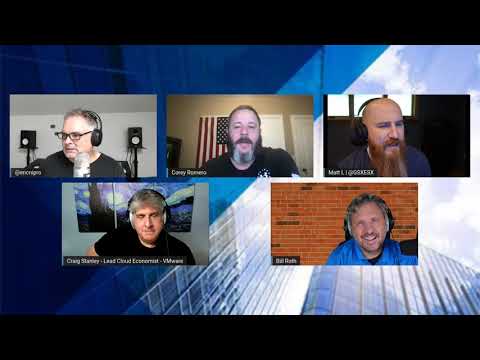 VMware CMTY Podcast #567 - Cloud Economics w/ Bill Roth & Craig Stanley