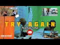 Yo Maps Try Again Feat Abel Chungu Official Dance Video