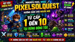 🎮 PixelSolQuest Cho Người Mới: Lên Cấp Từ 1 Đến 10 Hoàn Toàn Miễn Phí 🚀