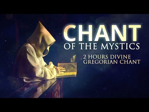 Chant of the Mystics: Divine Gregorian Chant "O Filii Et Filiae" (2 hours)