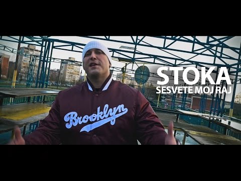 STOKA - SESVETE MOJ RAJ (OFFICIAL VIDEO)