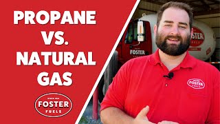 Propane vs Natural Gas | Which is better | Foster Fuels