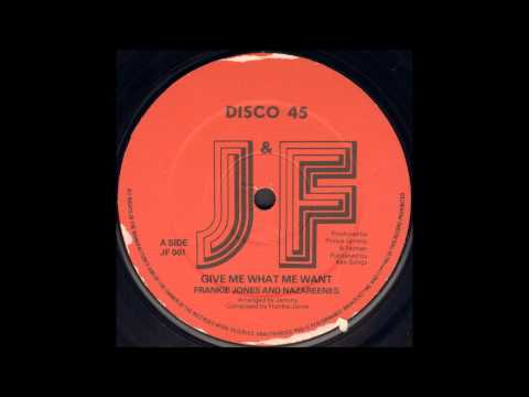 Frankie Jones And The Nazareenes - Give Me What Me Want