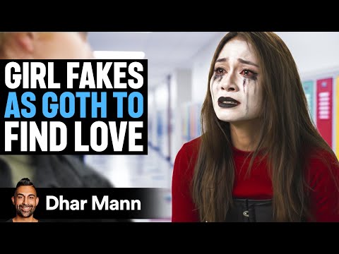 Girl Fakes As GOTH To FIND LOVE | Dhar Mann Studios