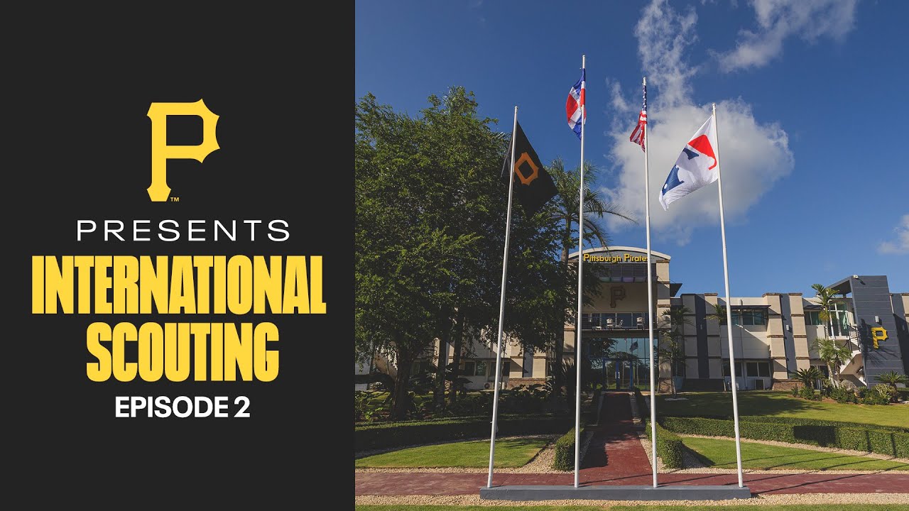 International Scouting: A Critical Pipeline of Talent for the Pittsburgh Pirates.