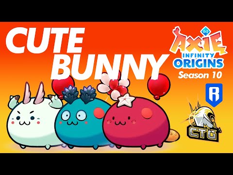 TRIPLE CUTE BUNNY-BALLOON BUILD | SEASON 10 | FINAL ERA | ORIGINS LB | AXIE INFINITY