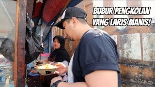 Download lagu BUBUR PENGKOLAN YANG SELALU LARIS MANIS!!! mp3