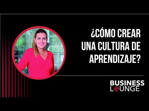 ¿Cómo crear una cultura de aprendizaje? | Con Denise Hurtado