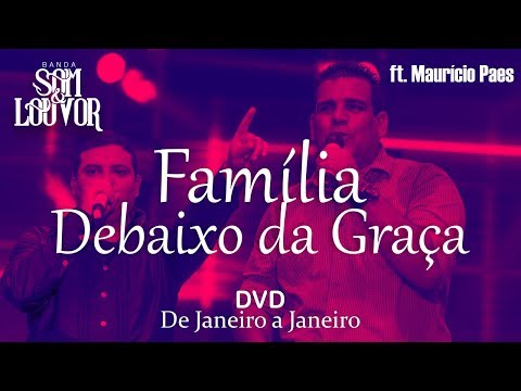 Banda Som e Louvor - Família Debaixo da Graça - Ft. Maurício Paes