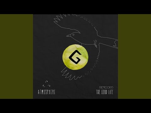 The Good Life (Original Mix)
