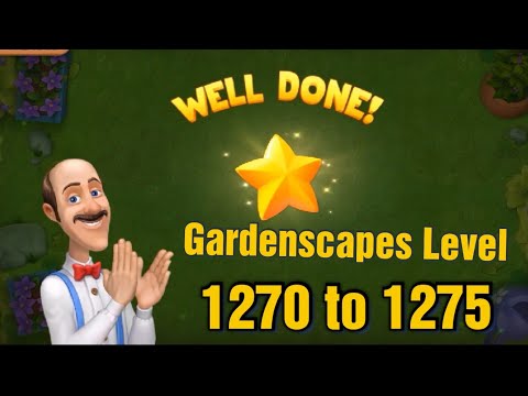 Playrix Gardenscapes Level 1270 to 1275