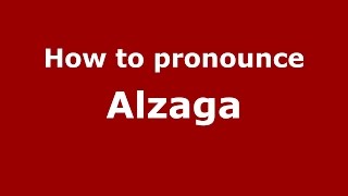 How to pronounce Alzaga
