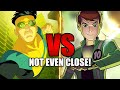 Why Invincible VS Ben 10 Isn't Even Close!