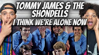 FIRST TIME HEARING Tommy James &amp; The Shondells  - I Think We`re Alone Now REACTION