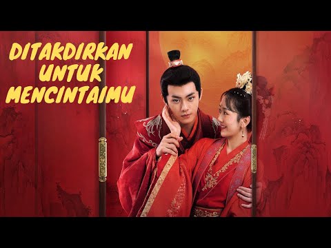 INDO SUBDitakdirkan untuk Mencintaimu TEASER 1 | KUKAN DRAMA