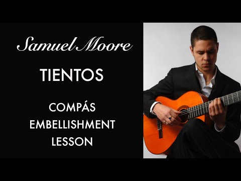 TIENTOS LESSON - Developing Your Compás - Study With Samuel - Season 2 - Episode 1.