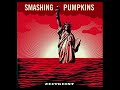 15 - Pomp And Circumstances - The Smashing Pumpkins (Zeitgeist)
