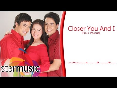 Closer You and I - Piolo Pascual