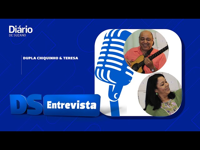 DS Entrevista Dupla Chiquinho & Teresa