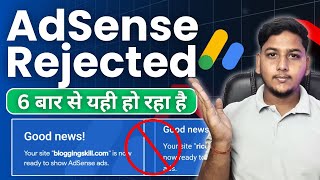 Google AdSense Rejected 6 Times What to Do For Approval