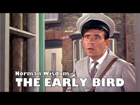 Norman Wisdom - The Early Bird