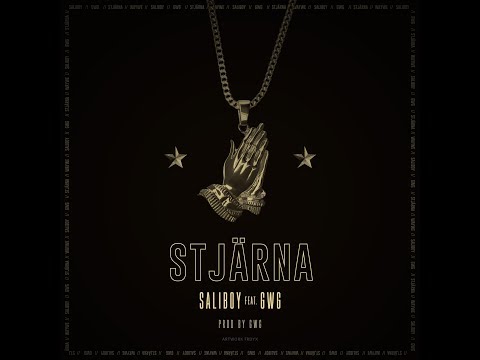 SaliBoy Ft. GWG - Stjärna ( OFFICIAL LYRICS VIDEO )