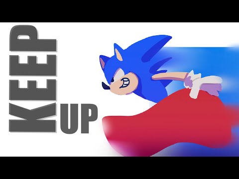 Keep Up - Odetari // animation (with sonic cus uuhh I wanted to)