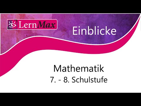 LernMax Einblicke - Mathematik 7. - 8. Schulstufe