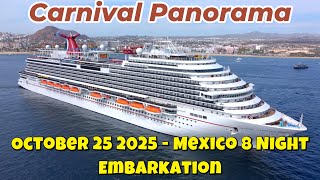 Carnival Panorama: Embarkation Day October 25 2025. 8 Night Mexico Cruise!