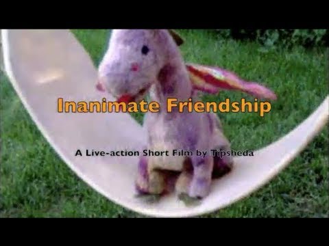 Inanimate Friendship (Short Film)