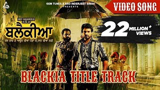 Blackia | Himmat Sandhu | Dev Kharoud | Ihana Dhillon | Arsh Hundal | Punjabi Song