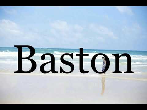 How To Pronounce Baston🌈🌈🌈🌈🌈🌈Pronunciation Of Baston
