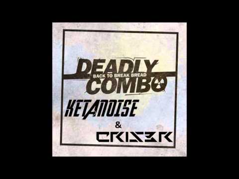 CRiS3R & Ketanoise - Deadly Combo (Preview)