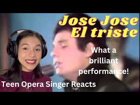Teen Opera Singer Reacts To José José - El Triste