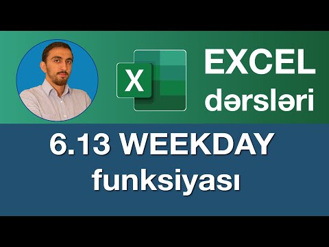 Excel dərsləri -6.13 Exceldə ​WEEKDAY funksiyası I WEEKDAY formulas I Excel HAFTANINGÜNÜ Fonksiyonu