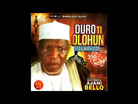 STAY WITH ALLAH - SHEIKH MUYIDEEN AJANI BELLO