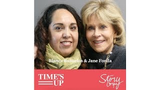 #TIMESUPxStoryCorps: Jane Fonda + Blanca Bañuelos video