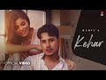 Kehar | official Video | Harvi ft. Geet Goraya | Jind | New punjabi song 2022| latest punjabi song