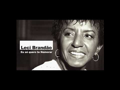 Leci Brandão -  Só Quero te Namorar