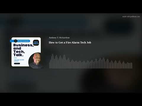 How to Get a Fire Alarm Tech Job