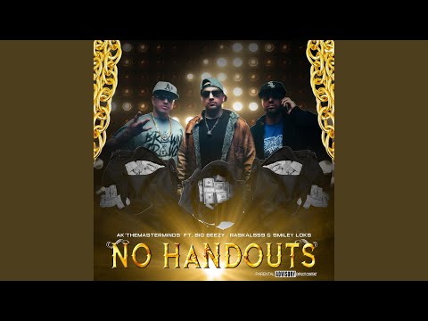 No Handouts (feat. Big Beezy, Raskal559 & Smiley Loks)