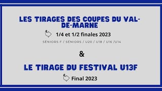 Tirage Coupe Val-de-Marne + Festival U13F